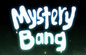 [derpixon] MYSTERY BANG